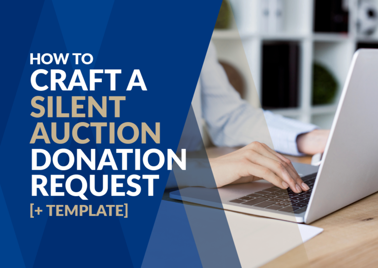 The title of the post: “How to Craft a Silent Auction Donation Request [+ Template].”