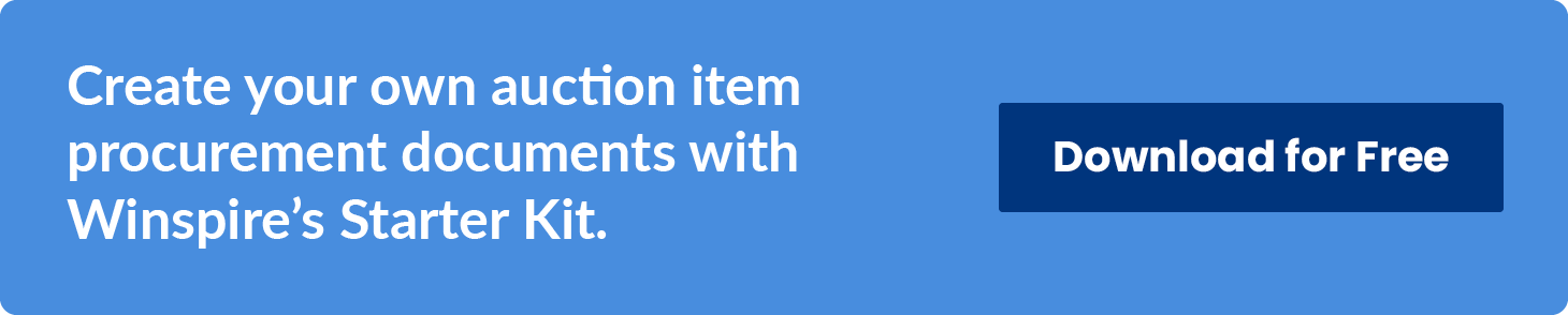 Create your own auction item procurement documents with Winspire’s Starter Kit. Download for Free.