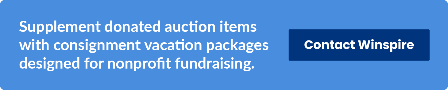 Supplement donated auction items with consignment vacation packages designed for nonprofit fundraising. Contact Winspire.